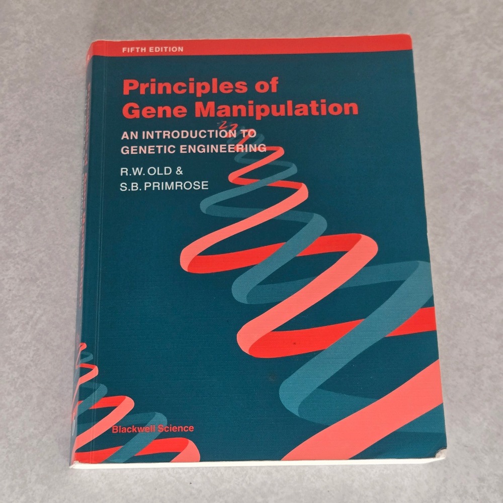 Principles of Gene Manipulation: An Introduction to Genetic Engineering‎